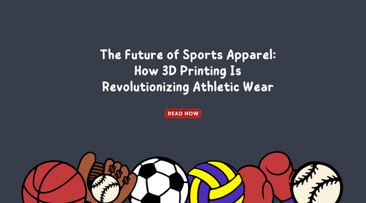 The Future of Sports Apparel: How 3D Printing Is Revolutionizing Athletic Wear